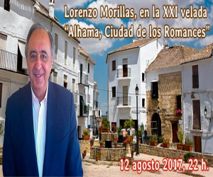 Lorenzo Morillas Cueva, invitado de honor en la XXI velada “Alhama, ciudad de los romances”