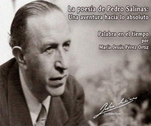 La poesía de Pedro Salinas: Una aventura hacia lo absoluto