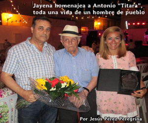 Jayena homenajea a Antonio “Titara”, toda una vida de un hombre de pueblo
