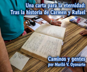 Una carta para la eternidad: tras la historia de Carmen y Rafael (I)