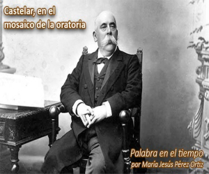 Castelar, en el mosaico de la oratoria