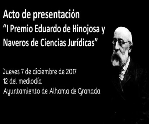 Acto de presentación del “I Premio Eduardo de Hinojosa y Naveros de Ciencias Jurídicas”