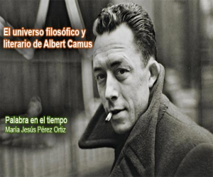 El universo filosófico y literario de Albert Camus