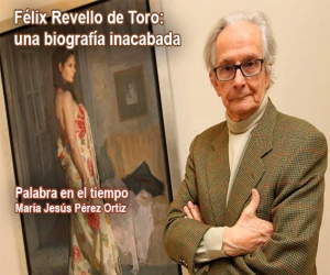 Félix Revello de Toro: una biografía inacabada