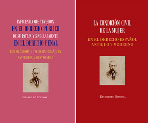 La Universidad Carlos III de Madrid ha reeditado dos nuevas obras de Eduardo de Hinojosa y Naveros