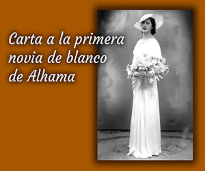 Carta a la primera novia de blanco de Alhama