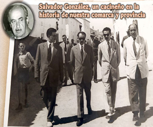 Salvador González, un cacineño en la historia de nuestra comarca y provincia