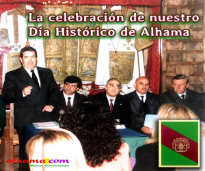 La celebración de nuestro Día Histórico de Alhama