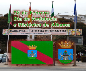 28 de febrero, Día de Andalucía e Histórico de Alhama