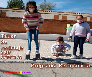 Taller de reciclaje en primer ciclo del CEIP Cervantes, programa Recapacicla