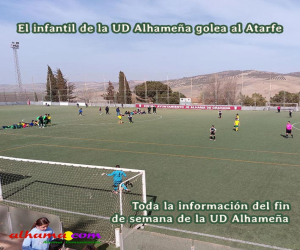 El infantil de la UD Alhameña golea al Atarfe
