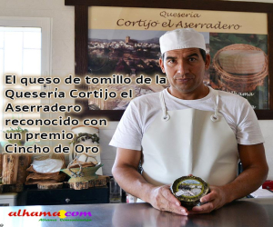 El queso de tomillo de la Quesería Cortijo el Aserradero reconocido con un premio Cincho de Oro 