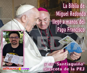 "La Biblia según MISI", del alhameño Miguel Redondo llegó a manos del Papa Francisco