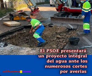 El PSOE presentará un proyecto integral del agua ante los numerosos cortes por averías