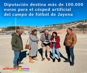 Diputación destina más de 100.000 euros para el césped artificial del campo de fútbol de Jayena