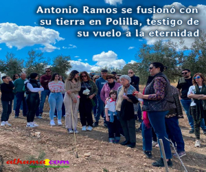 Antonio Ramos se fusionó con su tierra en Polilla, testigo de su vuelo a la eternidad
