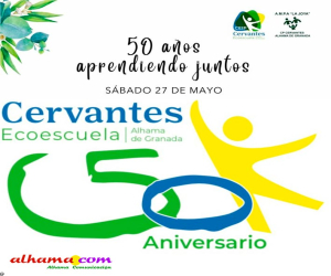 50 aniversario del CEIP Cervantes de Alhama de Granada