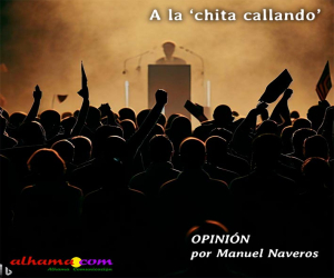 A la ‘chita callando’