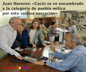 Juan Naveros: «Cacín se ve encumbrado a la categoría de pueblo mítico por esta valiosa narración»