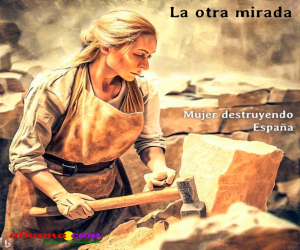 Mujer destruyendo España