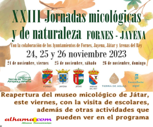 Cuatro pueblos unidos por la micología; Fornes, Jayena Játar y Arenas del Rey