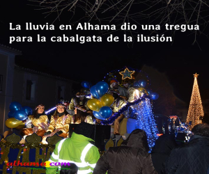 La lluvia en Alhama dio una tregua para la cabalgata de la ilusión