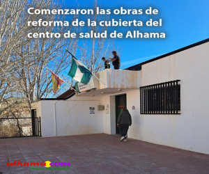 Comenzaron las obras de reforma de la cubierta del centro de salud de Alhama