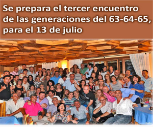 Se prepara el tercer encuentro de las generaciones del 63-64-65, para el 13 de julio
