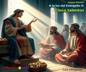 A la luz del Evangelio II. Cinco talentos