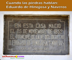 Cuando las piedras hablan: Eduardo de Hinojosa y Naveros