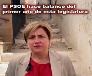 El PSOE hace balance del primer año de esta legislatura