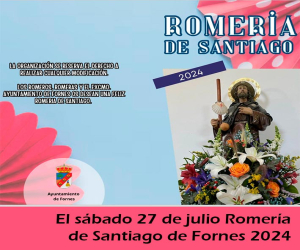 El sábado 27 de julio Romería de Santiago de Fornes 2024