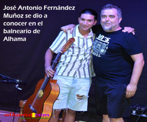 José Antonio Fernández Muñoz se dio a conocer en el balneario de Alhama