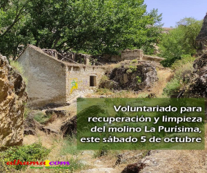 Voluntariado para recuperación y limpieza del molino La Purísima este sábado 5 de octubre