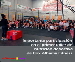 Importante participación en el primer taller de nutrición deportiva de Box Alhama Fitness