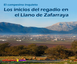 Los inicios del regadío en el Llano de Zafarraya
