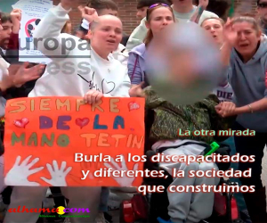 Burla a los discapacitados y diferentes, la sociedad que construimos