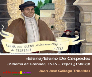 «Elena/Eleno De Céspedes (Alhama de Granada, 1545 / Yepes ¿1588?)»