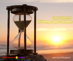 El tiempo que vivimos