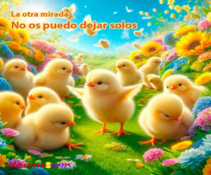 No os puedo dejar solos
