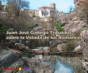 Juan José Gallego Tribaldos sobre la Velada de los Romances