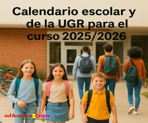 Los calendarios escolares y de la UGR para el curso 2025/2026