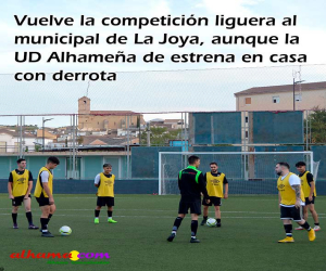 La UD Alhameña de estrena en casa con derrota