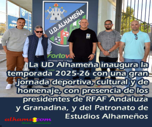 La UD Alhameña inaugura la temporada 2025-26 con una gran jornada deportiva, cultural y de homenaje.