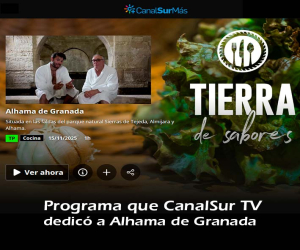 Alhama, en Tierra de sabores de Canal Sur TV