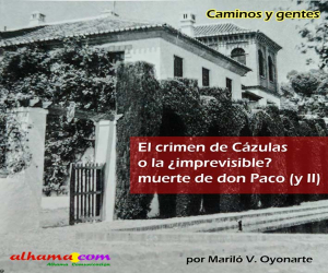 El crimen de Cázulas o la ¿imprevisible? muerte de don Paco (y II)