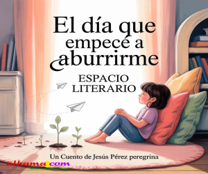 El día que aprendí a aburrirme