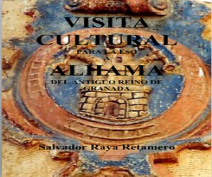 Salvador Raya edita  una guía para que los estudiantes de Secundaria puedan conocer Alhama