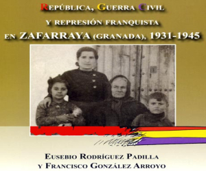 República, Guerra Civil y represión franquista en Zafarraya (Granada), 1931-1945