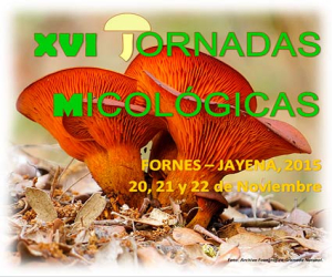XVI Jornadas micológicas de Fornes y Jayena